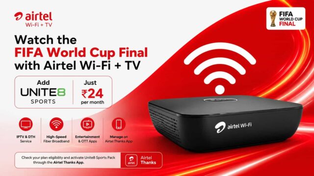 Airtel Wi-Fi + TV Customers Can Watch the FIFA World Cup Final with Unite8 Sports for Just ₹24